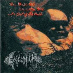 Encomium (BOL) : El Dulce Olor de la Sangre